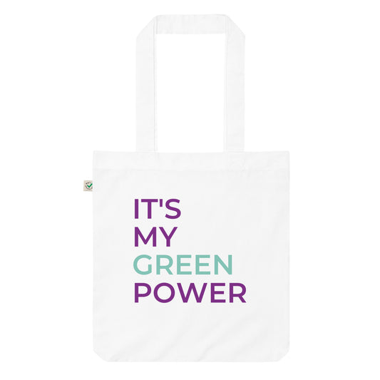 'It's my green power' organic tote bag