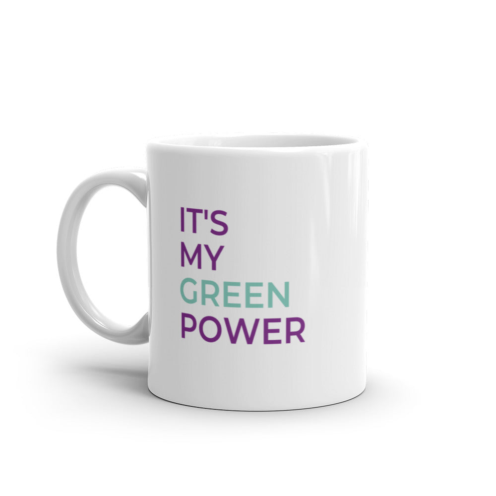 'It's my green power' mug